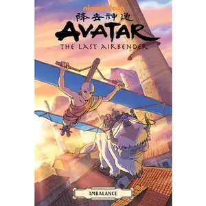 Avatar: The Last Airbender--Imbalance Omnibus -- Faith Erin Hicks, Paperback