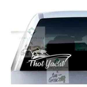 Th0t Yacht Decal for Trucks or Cars Sticker in Various Colors and Sizes Perfect for Vehicle Decor and Conversation Starter