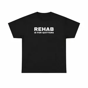 Rehab is for Quitters Unisex Heavy Cotton Tee - Funny Shirt - Joke - Drinking Shirt - Mental Health - Gift for Men and Women