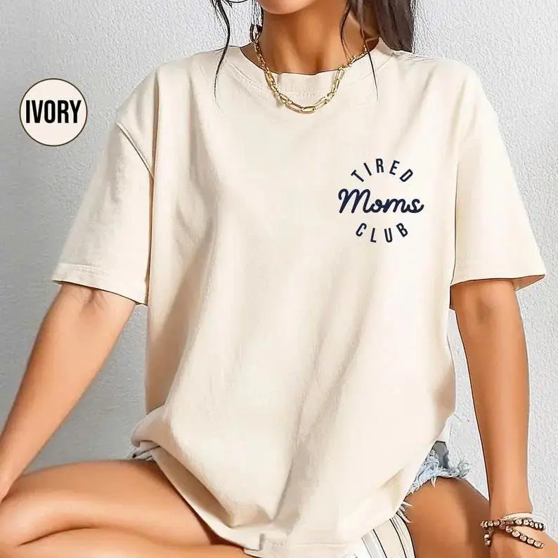 Comfort Colors Tired Moms Club Graphic Print Tee for Women, Relaxed Unisex Basic Fit in Soft Ring-Spun Cotton, Funny Mom Gift, Round Neck
