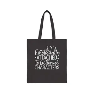 Emotionally Attached to Fictional Characters, Stylish Cotton Canvas Tote Bag for Everyday Adventures, Eco-Friendly Shopping Bag, Reusable Grocery Tote, Gift for Her, Minimalist Design