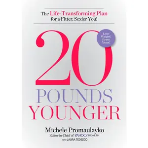 USED-20 Pounds Younger: The Life-Transforming Plan for a Fitter, Sexier You! by Promaulayko, Michele (Hardcover)