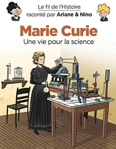 USED-Le fil de l'Histoire raconté par Ariane & Nino - Marie Curie by Erre Fabrice (Hardcover)