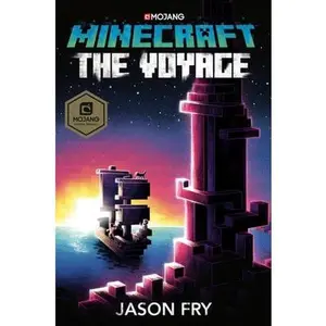 Minecraft: The Voyage: An Official Minecraft Novel by Fry, Jason