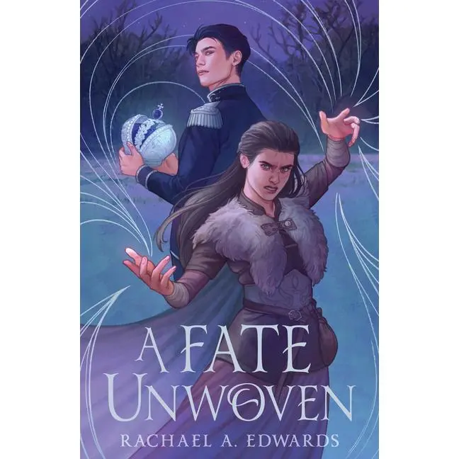 A Fate Unwoven -- Rachael A. Edwards - Hardcover