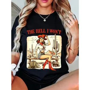 100% Cotton Unisex Retro Vintage Cowgirl The Hell I Won't T-Shirt Cowgirl Retro Vintage Apparel
