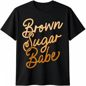 Cotton Short Sleeve Brown Sugar Babe Shirt Proud Woman Black Melanin Pride T-Shirt For Men Women