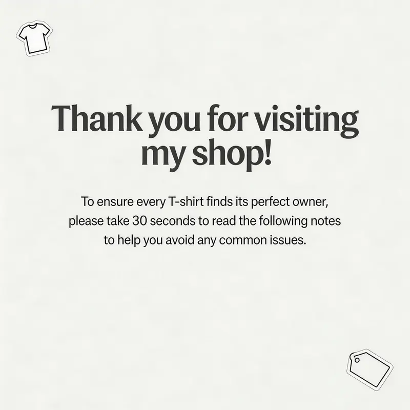 [Product Buying Guide Card]Thank you for visiting my shop! To ensure every T-shirt finds its perfect owner, please take 30 seconds to read the following notes to help you avoid any common issues.