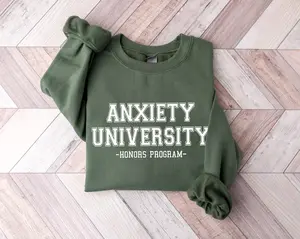 Funny Shirt, Anxiety University Honors Program Sweatshirt, Mental Health Sweatshirts, Anxiety Sweaters, Gag Gift, Mental Health Gift, College Sweater