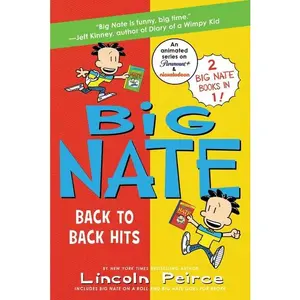 Big Nate: Back to Back Hits: On a Roll and Goes for Broke (Big Nate) by Lincoln Peirce [Paperback Book]