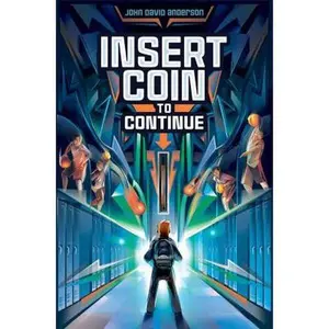 USED-Insert Coin to Continue by Anderson, John David (Hardcover)