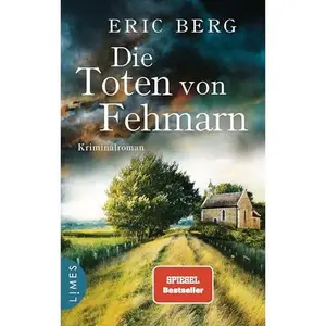 USED-Die Toten von Fehmarn: Kriminalroman by Eric Berg (Unknown)