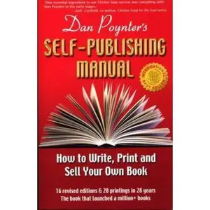 USED-Dan Poynter's Self-Publishing Manual: How to Write, Print and Sell Your Own Book by Dan Poynter (Paperback)