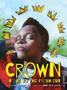 Crown: An Ode to the Fresh Cut -- Derrick Barnes - Hardcover