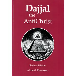 Dajjal: The Anti-Christ
