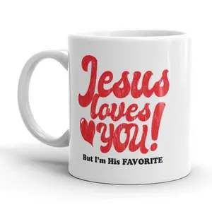 Jesus Loves You But I'm His Favorite Coffee Mug Funny Religion Ceramic Cup - 11oz Funny Coffee Mugs Ceramic Printed Drinkware Cup