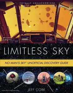 USED-Limitless Sky: No Man's Sky Unofficial Discovery Guide by Cork, Jeff (Paperback)