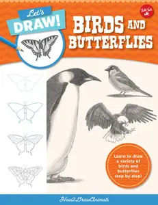 USED-Let's Draw Birds & Butterflies: Learn to Draw a Variety of Birds and Butterflies Step by Step! by How2drawanimals (Paperback)