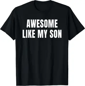 100% Cotton Awesome like my Son Fathersday Gift for Dads | Mens T-Shirt