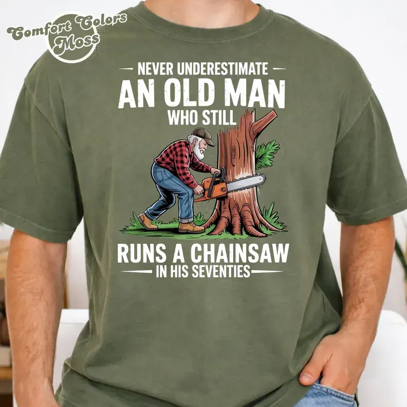 Tough‑Senior Lumberjack Graphic T‑Shirt, Funny Grandpa Wood‑Cutter Tee, 70‑Year‑Old Lumber‑Lover Casual Top, Birthday Gift For Grandfather