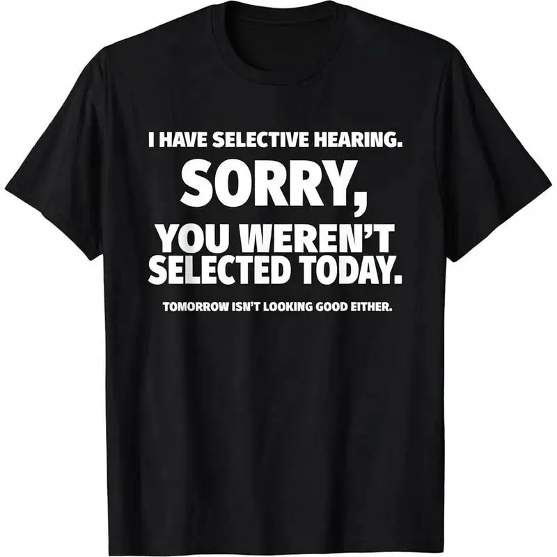 Funny 'Selective Hearing' T-Shirt – Made in USA, Black Short Sleeve for Comedic Style