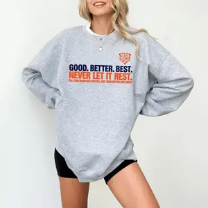 Chicago Football Shirt or Sweatshirt, Good Better Best Quote Shirt, Chicago Touch Down Fan Shirt, Game Day Motivation