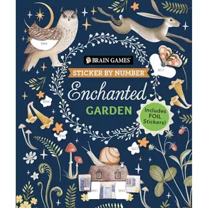 Brain Games - Sticker by Number: Enchanted Garden (24 Images to Sticker): Includes 2 Foil Sticker Sheets to Complete Each Image! Paperback – February 21, 2024