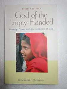USED Book - God of the Empty-Handed: Poverty, Power & the Kingdom of God by Jayakumar Christian (Paperback) - english