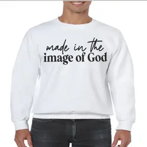Made in the image of God Sweater