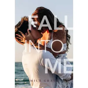USED-Fall Into Me by Gray, Mila (Paperback)