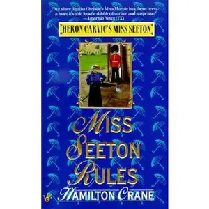 USED-Miss Seeton Rules (Heron Carvic's Miss Seeton) by Hamilton Crane (Unknown)