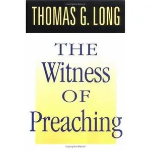 USED-Witness of Preaching by Thomas G. Long (Paperback)