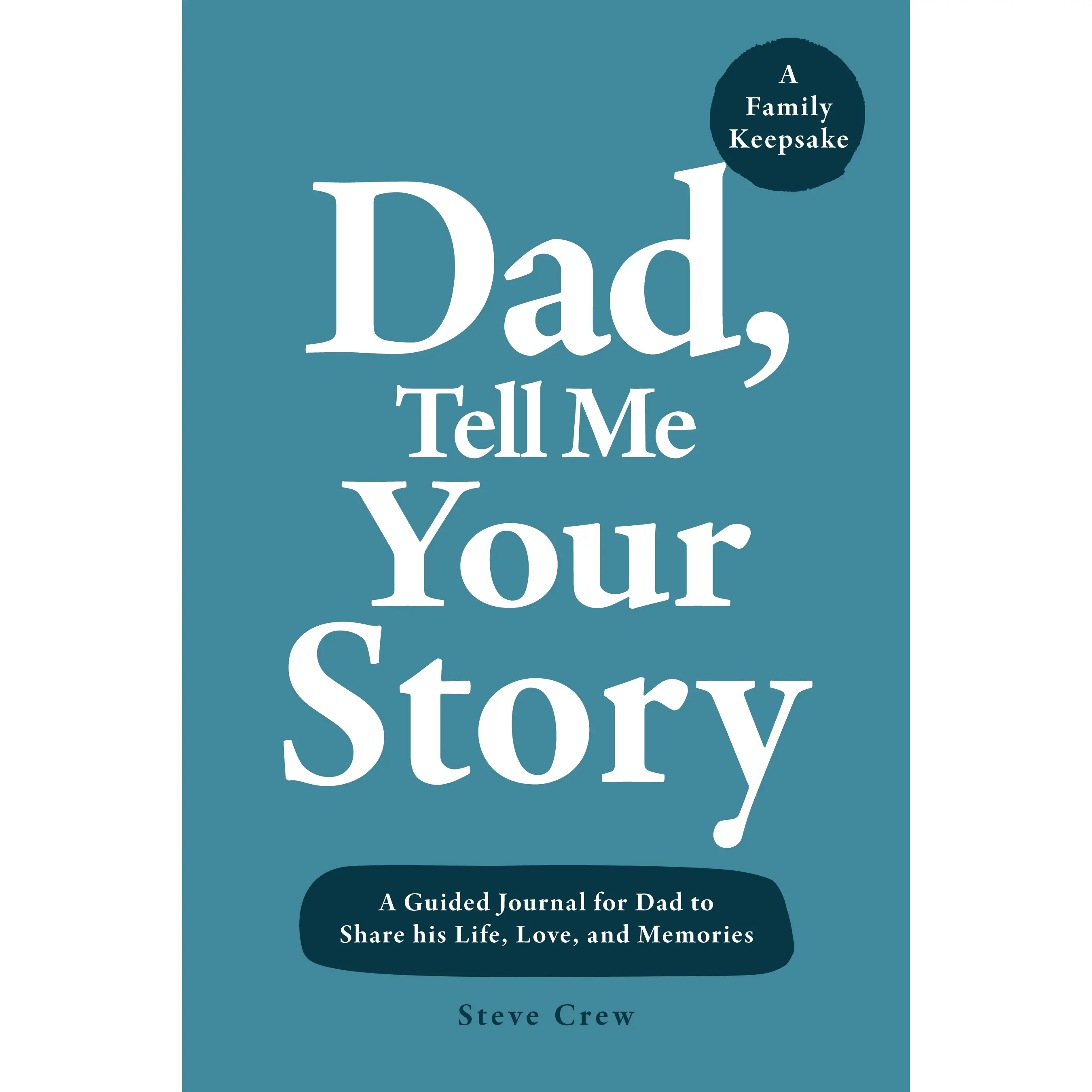 Dad, Tell Me Your Story (paperback)