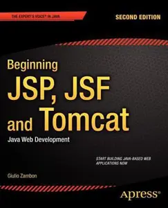 USED-Beginning Jsp, Jsf and Tomcat: Java Web Development by Zambon, Giulio (Paperback)