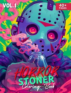Horror Stoner Coloring Book: Iconic Horror Stoner Characters Coloring Book for Adults to Relax and Unwind (Vol. 1) (Stonner Collection) Paperback