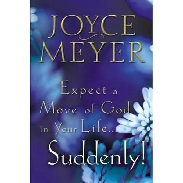 USED Book - Expect a Move of God in Your Life...Suddenly by Meyer, Joyce (Paperback) - english
