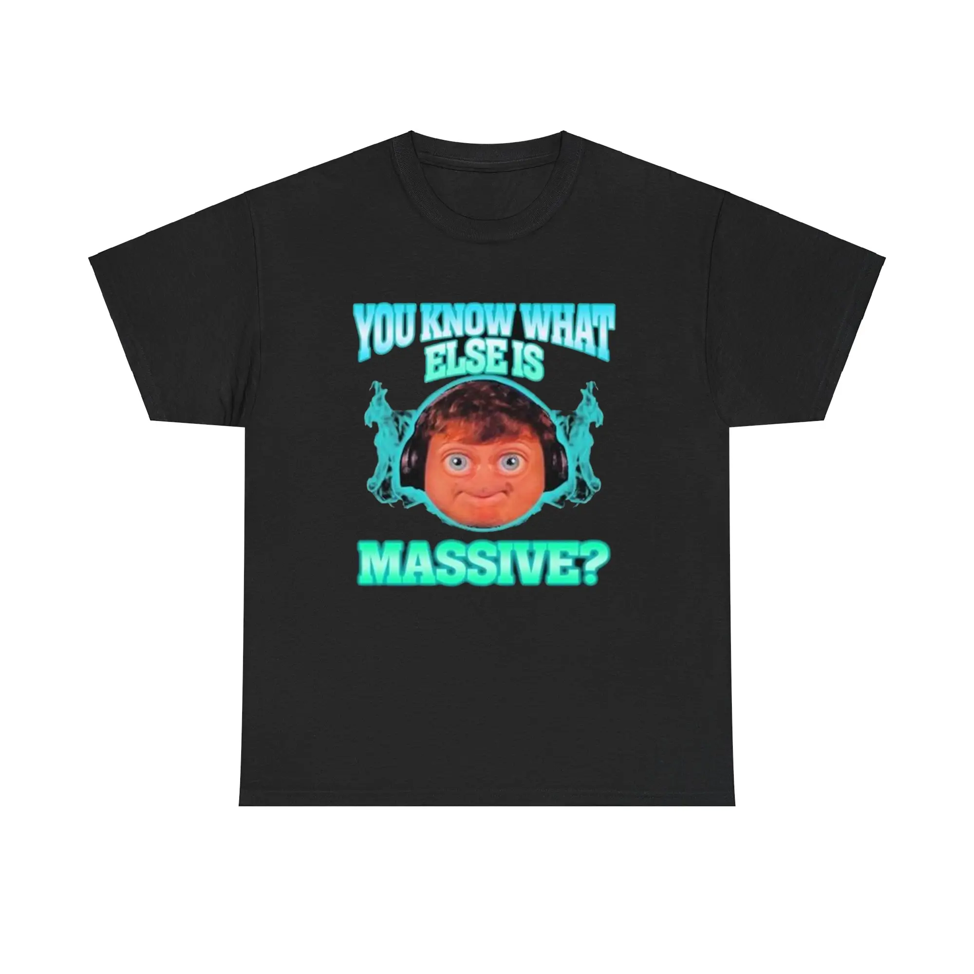 Massive Ninja You Know What Else Is Massive T-shirt