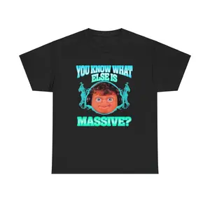 Massive Ninja You Know What Else Is Massive T-shirt
