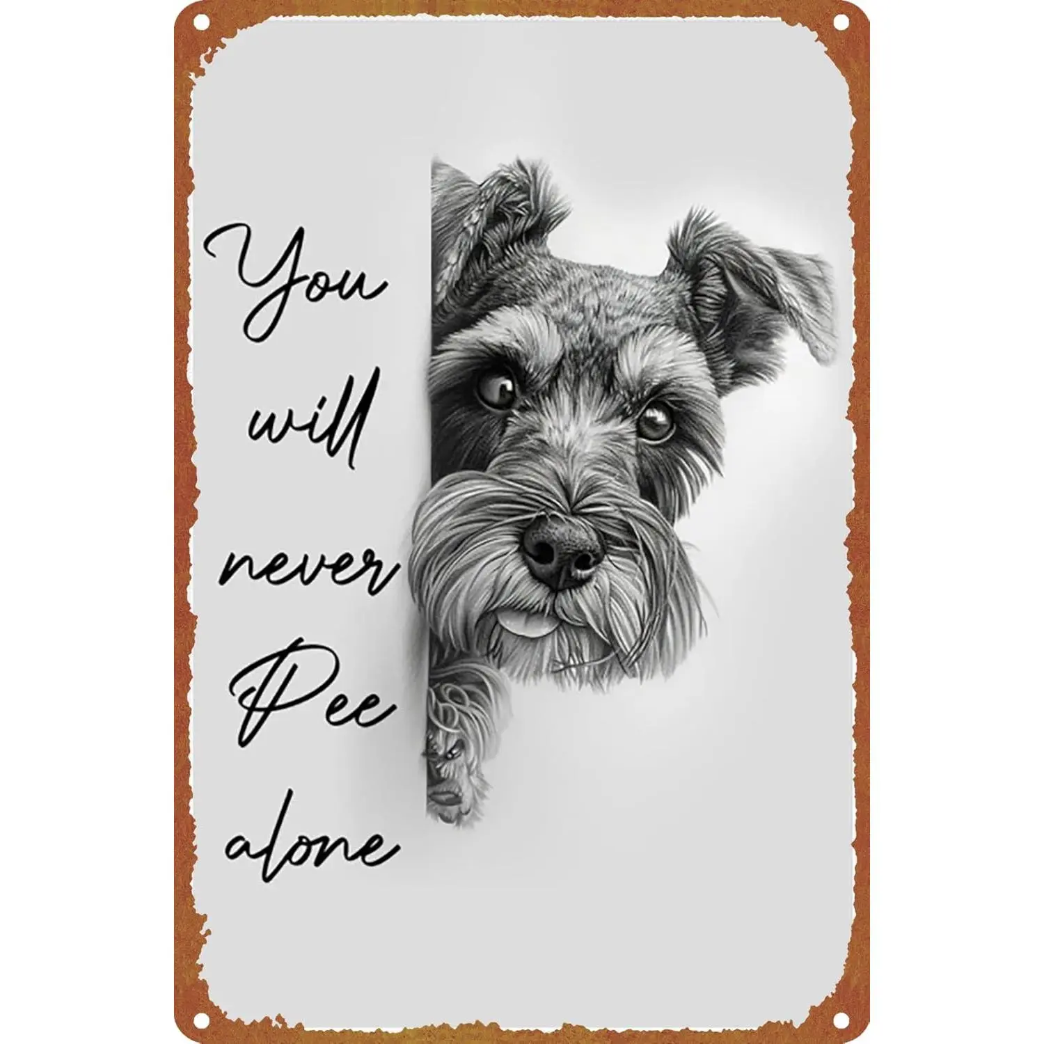 8x12 in Funny Miniature Schnauzer Aluminium Metal Bathroom Wall Sign, "You Never Pee Alone" Decorative Plaque for Dog Lovers, Home Wall Decor