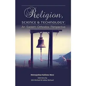USED-Religion, Science & Technology: An Eastern Orthodox Perspective by Michael, M. G. (Paperback)