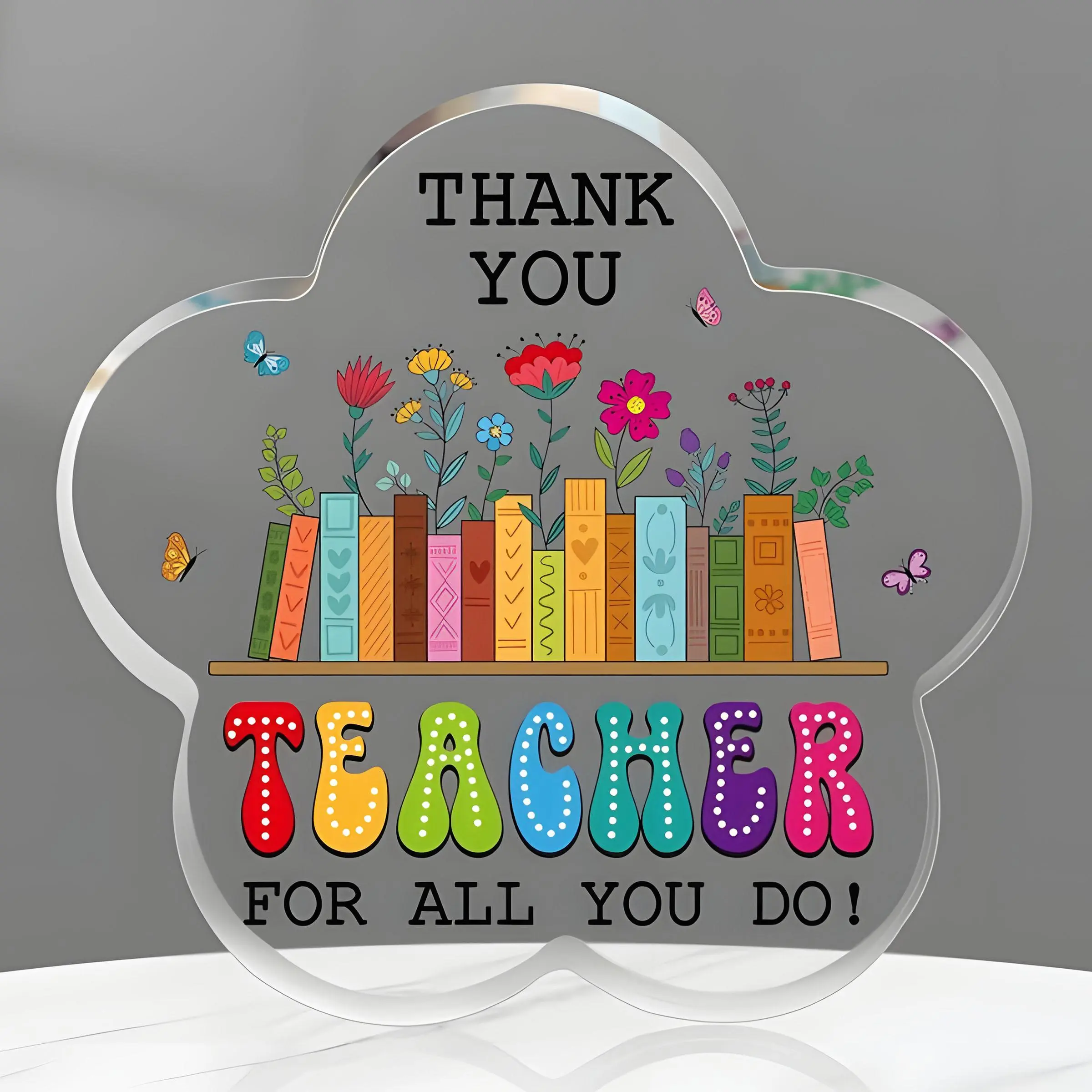 Acrylic Teacher Appreciation Plaque Gift, Decorative, Home Office Decoration, Versatile, Thank You for Everything, Perfect for Graduation, Retirement, Christmas and Year-End, Acrylic Signage Plaque