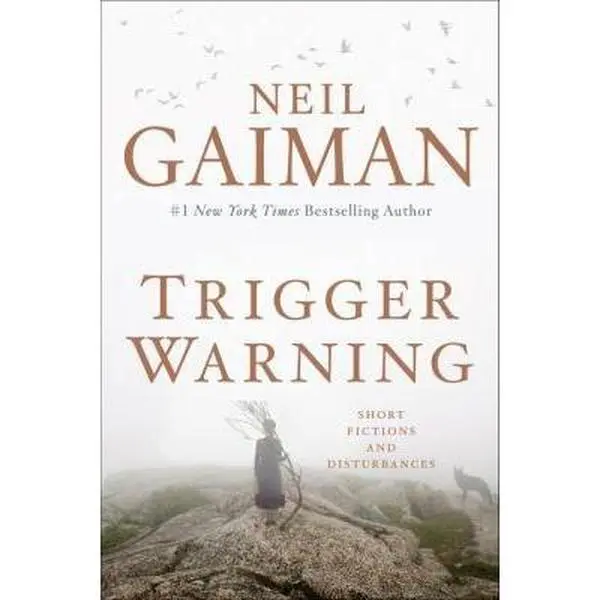 USED-Trigger Warning: Short Fictions and Disturbances by Neil Gaiman (Unknown)