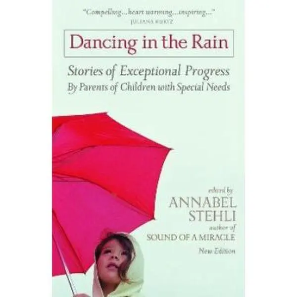 USED-Dancing In The Rain: Stories Of Exceptional Progress by Annabel Stehli (Paperback)