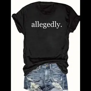 [100% Cotton] Women's "allegedly" Print RoundNeck Tee, Casual Short Sleeve Crew Neck T-shirtfor Summer, Fashion Women's Top for Daily Wear,Graphic Tees, Summer Tops Golf Gift T-Shirt ForMen and Women