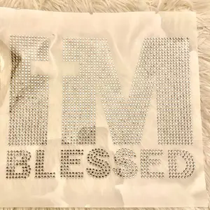 I’m blessed rhinestone transfer only