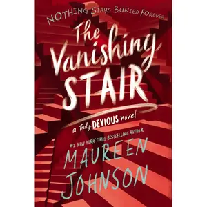 The Vanishing Stair (Truly Devious: Volume Number 2) by Maureen Johnson [Paperback Book]