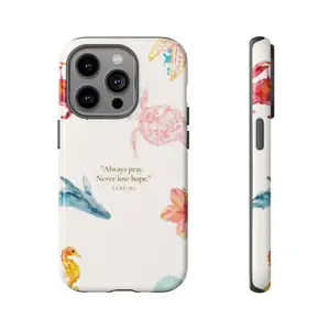 Always pray Never lose hope Phone Case, Sea Tough Phone Case, Summer Vibes, Gift for her