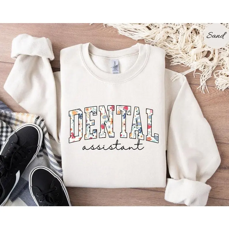 Floral Dental Assistant Sweatshirt – RDA Gift Crewneck & Dental Assistant Sweater