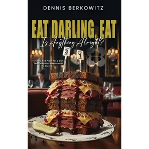 Eat Darling, Eat: Is Anything Alright? - Hardcover