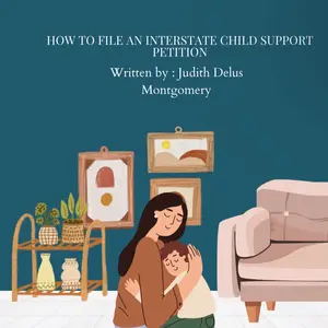 How to File Interstate Child Support Petition